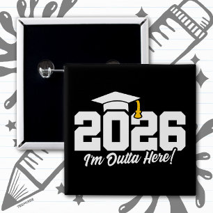 Senior 2026 Class of 2026 Graduation Outta Here 2 Inch Square Button
