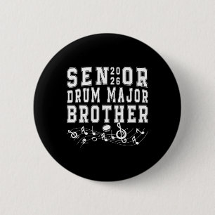 Senior 2026 Drum Major Brother Graduation Graduate 2 Inch Round Button