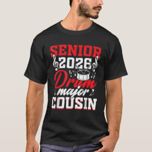 Senior 2026 drum major cousin graduation matching T-Shirt