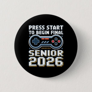 Senior 2026 Gamer Mode On Press Start Final Level 2 Inch Round Button