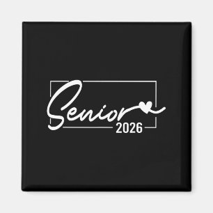 Senior 2026 graduation class of 2026 senior 2026  magnet