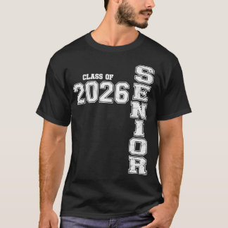Senior 2026 Graduation My Last First Day Of Class  T-Shirt