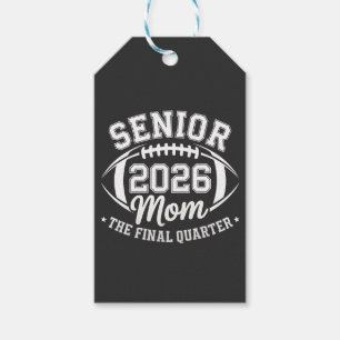 Senior 2026 Mom The Final Quarter Gift Tags