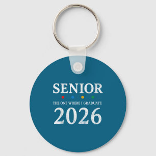 Senior 2026 one where i graduate chapter seniors 2 keychain