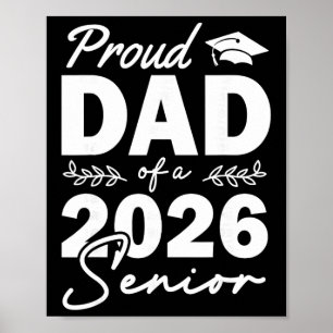 Senior 2026 Proud Dad Of A Cl Of 2026 Dad Senior G Poster