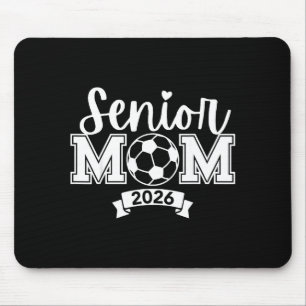 Senior 2026 Proud Soccer Mom Design Mouse Pad