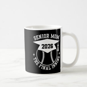 Senior 2026 proud softball mom the final inning coffee mug