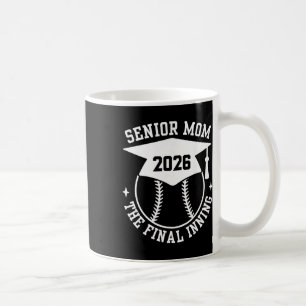 Senior 2026 Proud Softball Mom The Final Inning Gr Coffee Mug