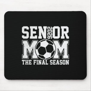 Senior 2026 Soccer Mom Final Season Cl Of 2026 Gra Mouse Pad