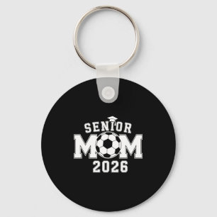 Senior 2026 soccer mom high school graduation keychain