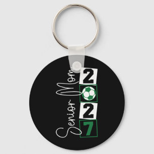 Senior 2027 Soccer Mom Final Season Cl Of 2027 Gra Keychain