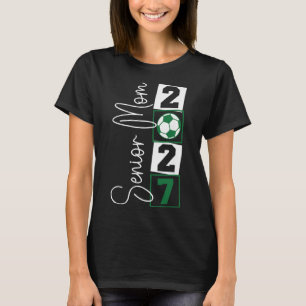 Senior 2027 Soccer Mom Final Season Cl Of 2027 Gra T-Shirt