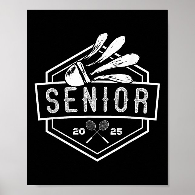 Senior Badminton Player Shuttle Cl Of 2025 Graduat Poster (Front)