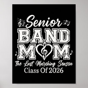 Senior Band Mom Cl Of 2026 Marching Season Funny Poster