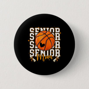 Senior Basketball Mom 2026 Funny Basketball Gradua 2 Inch Round Button