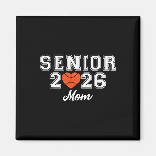 Senior Basketball Mom Cl Of 2026 Player Graduation Magnet