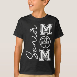Senior Basketball Mom Cl Of 2026 Player Graduation T-Shirt