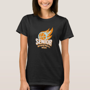 Senior Basketball Mom  T-Shirt
