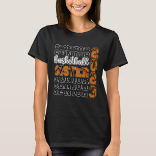 Senior Basketball Sister 2023 Sport Lover Proud Gr T-Shirt