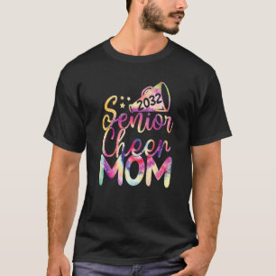 Senior Cheer Mom Senior Year 2032 Tie Dye Cheerle T-Shirt