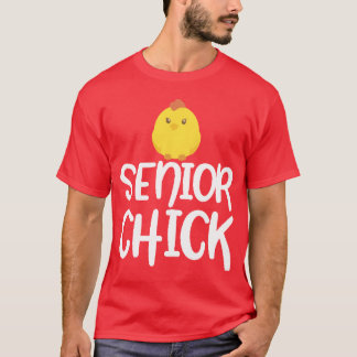 Senior Chick friend T-Shirt