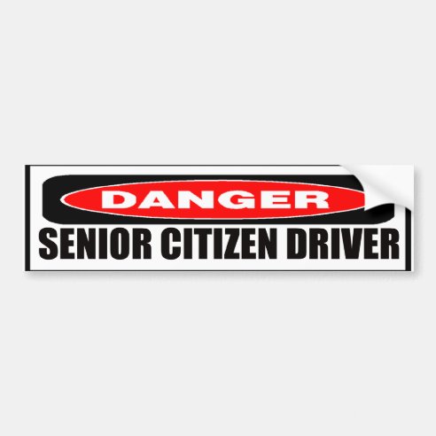 Elderly Bumper Stickers, Car Stickers &amp; Car Decals | Zazzle CA