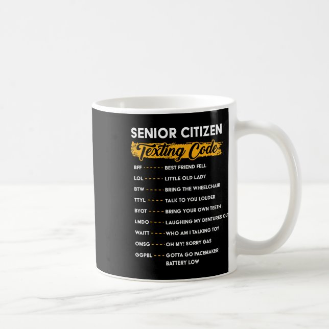 Senior Citizen&# s Texting Code Funny Old People  Coffee Mug (Right)