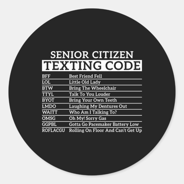 Senior Citizen Texting Code Elderly Classic Round Sticker (Front)
