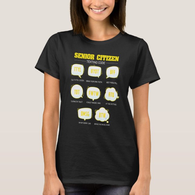 Senior Citizen Texting Code  Elderly Old People T-Shirt (Front)