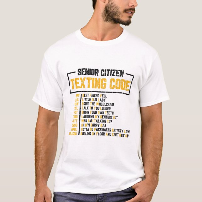 Senior Citizen Texting Code Fun Elder 70Th Birthda T-Shirt (Front)