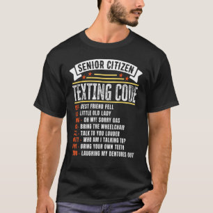 Senior Citizen's Texting Code for Grandpa 1 T-Shirt