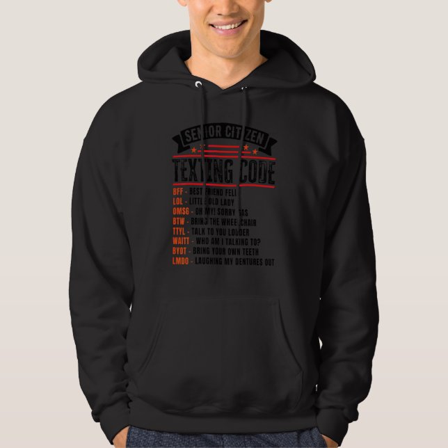 Senior Citizen's Texting Code for Grandpa Hoodie (Front)