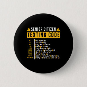Senior Citizen's Texting Code Vintage Grandpa Gift 2 Inch Round Button