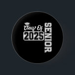 Senior Cl Of 2025 Graduation 2025 Back To School  2 Inch Round Button<br><div class="desc">Senior Cl Of 2025 Graduation 2025 Back To School</div>