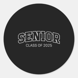 Senior Cl Of 2025 Graduation Gifts Graduate 25  Classic Round Sticker