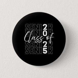 Senior Cl Of 2025 Graduation Party Senior 2 Inch Round Button