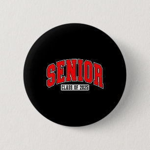 Senior Cl Of 2025 High School Year College Graduat 2 Inch Round Button
