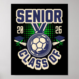 Senior Cl Of 2026 Graduation 2026 School Soccer Pl Poster