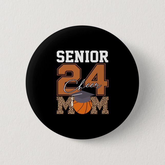 Senior Class Of 2024 Basketball Cheer Mom Graduate 2 Inch Round Button (Front)