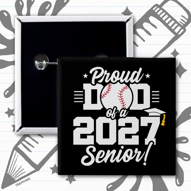 Senior Class of 2027 Graduate Baseball Proud Dad 2 Inch Square Button (Creator Uploaded)