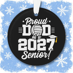 Senior Class of 2027 Graduate Volleyball Proud Dad Ornament