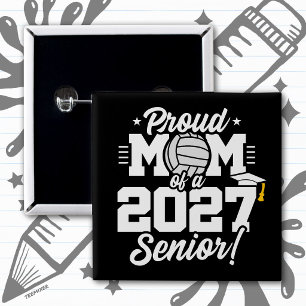 Senior Class of 2027 Graduate Volleyball Proud Mom 2 Inch Square Button