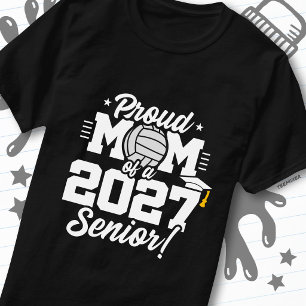 Senior Class of 2027 Graduate Volleyball Proud Mom T-Shirt