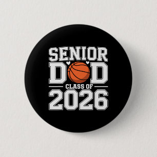 Senior Dad Cl Of 2026 Cute Basketball Dad Graduati 2 Inch Round Button