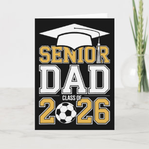 Senior Dad Cl Of 2026 Graduate Soccer 2026 Graduat Card