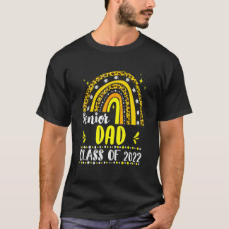 Senior Dad Class Of 2022 Yellow Leopard Rainbow Fa T-Shirt