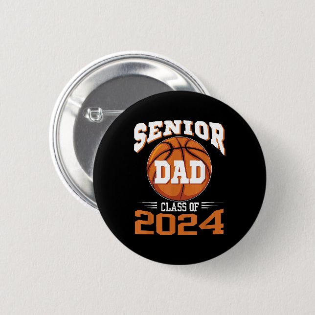 Senior Dad Class of 2024 2 Inch Round Button (Front & Back)