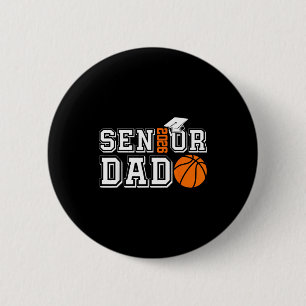 Senior dad class of 2026 basketball dad graduation 2 inch round button