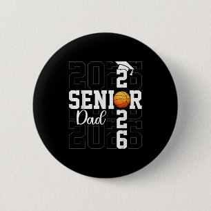 Senior Dad Senior Graduate Proud Father Cl Of 2026 2 Inch Round Button
