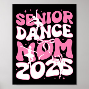 Senior Dance Mom 2025 Mother Days Blessing Ballet Poster